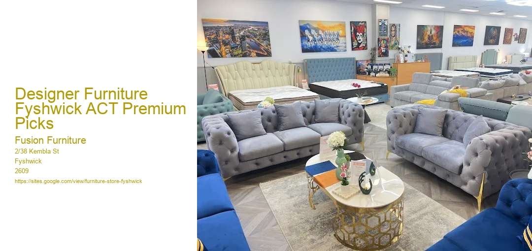 Designer Furniture Fyshwick ACT Premium Picks