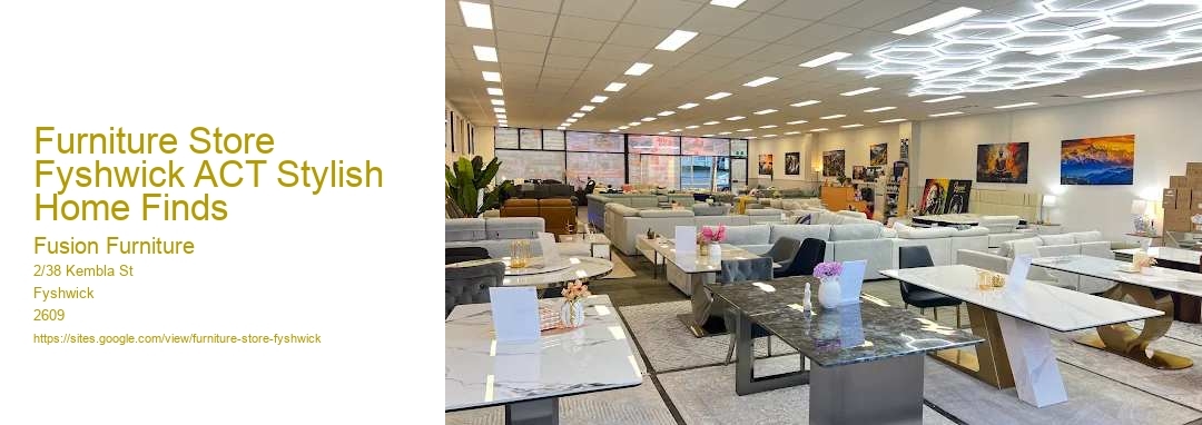 Furniture Store Fyshwick ACT Stylish Home Finds